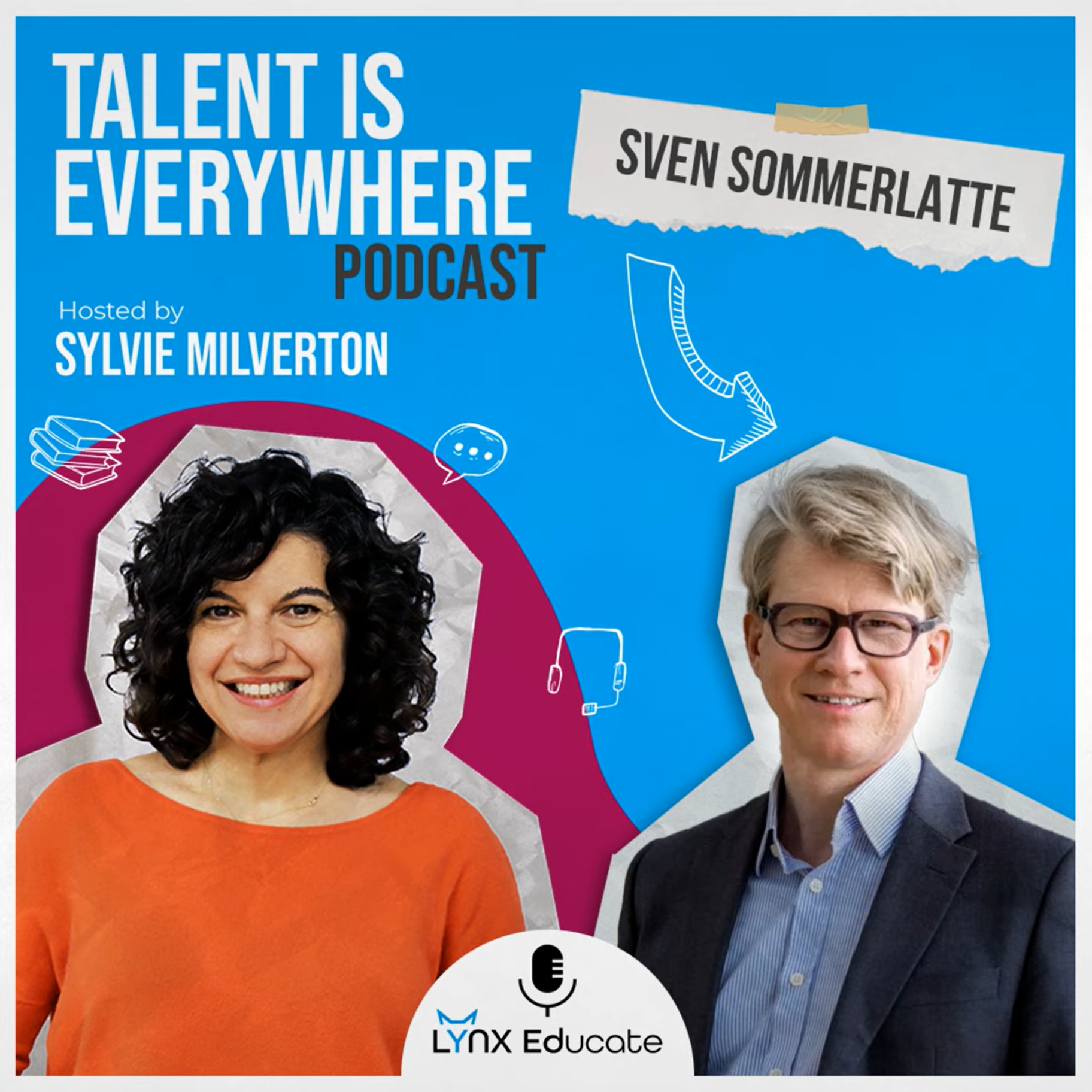 Sven Sommerlatte- Season 2, Episode 3 – Talent is Everywhere!